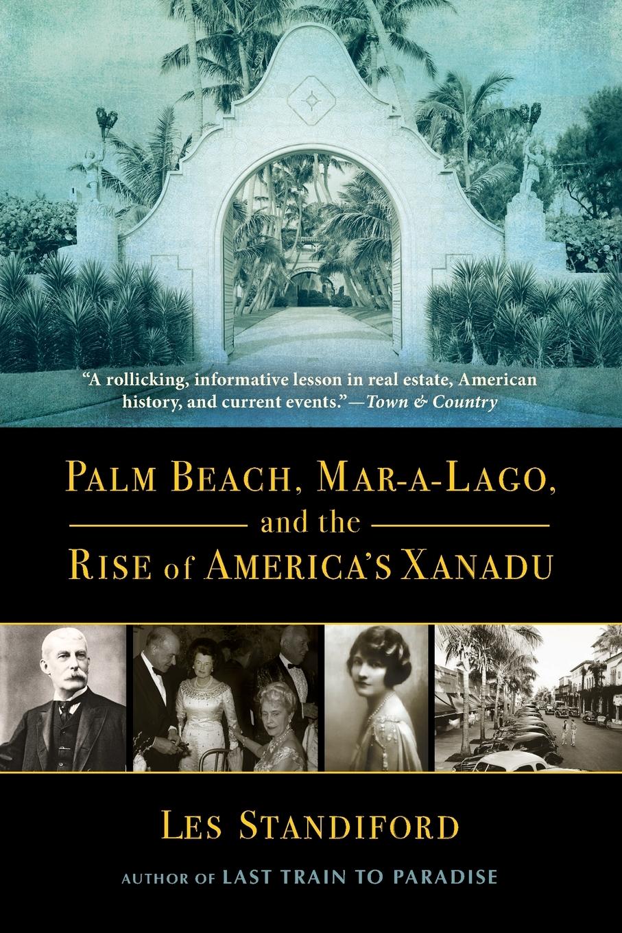 Vorderes Coverbild Palm Beach, Mar-A-Lago, and the Rise of America's Xanadu