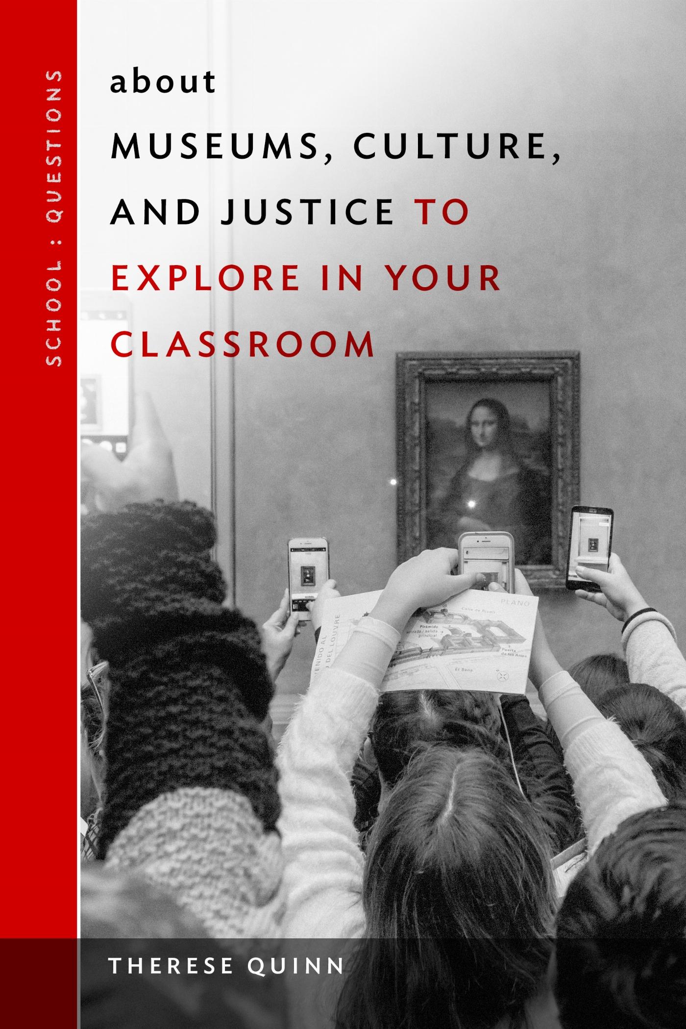 Vorderes Coverbild About Museums, Culture, and Justice to Explore in Your Classroom