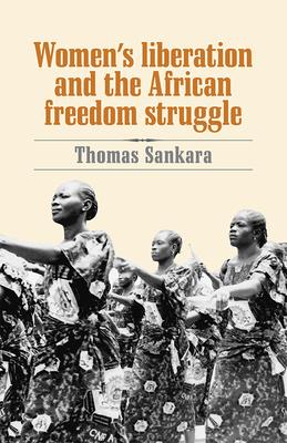 Vorderes Coverbild Women's Liberation and the African Freedom Struggle