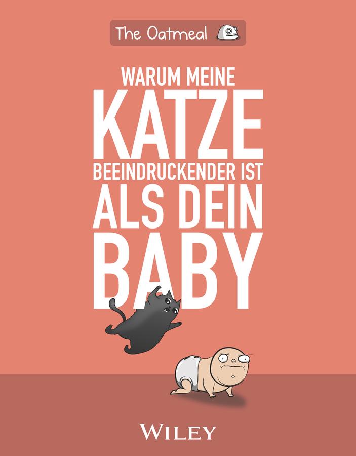 Vorderes Coverbild Warum meine Katze beeindruckender ist als dein Baby