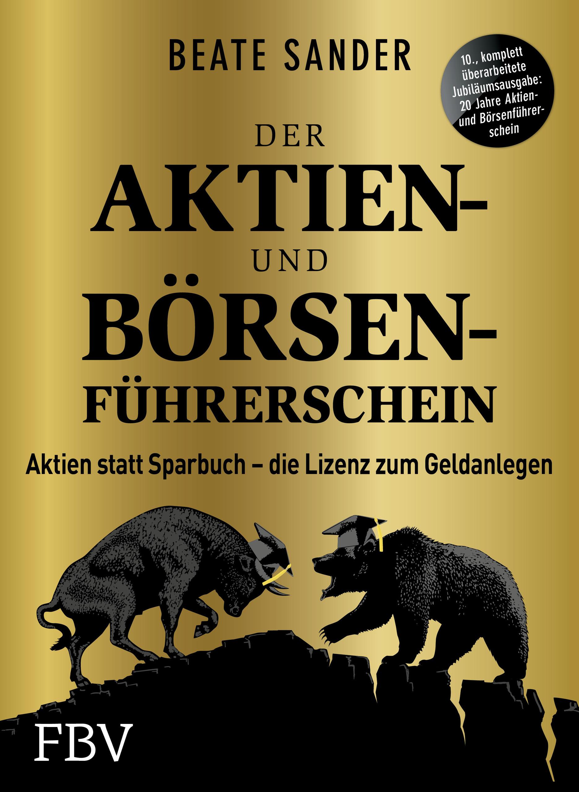 Vorderes Coverbild Der Aktien- und Börsenführerschein - Jubiläumsausgabe
