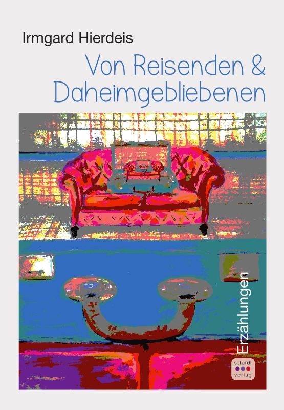 Vorderes Coverbild Von Reisenden und Daheimgebliebenen