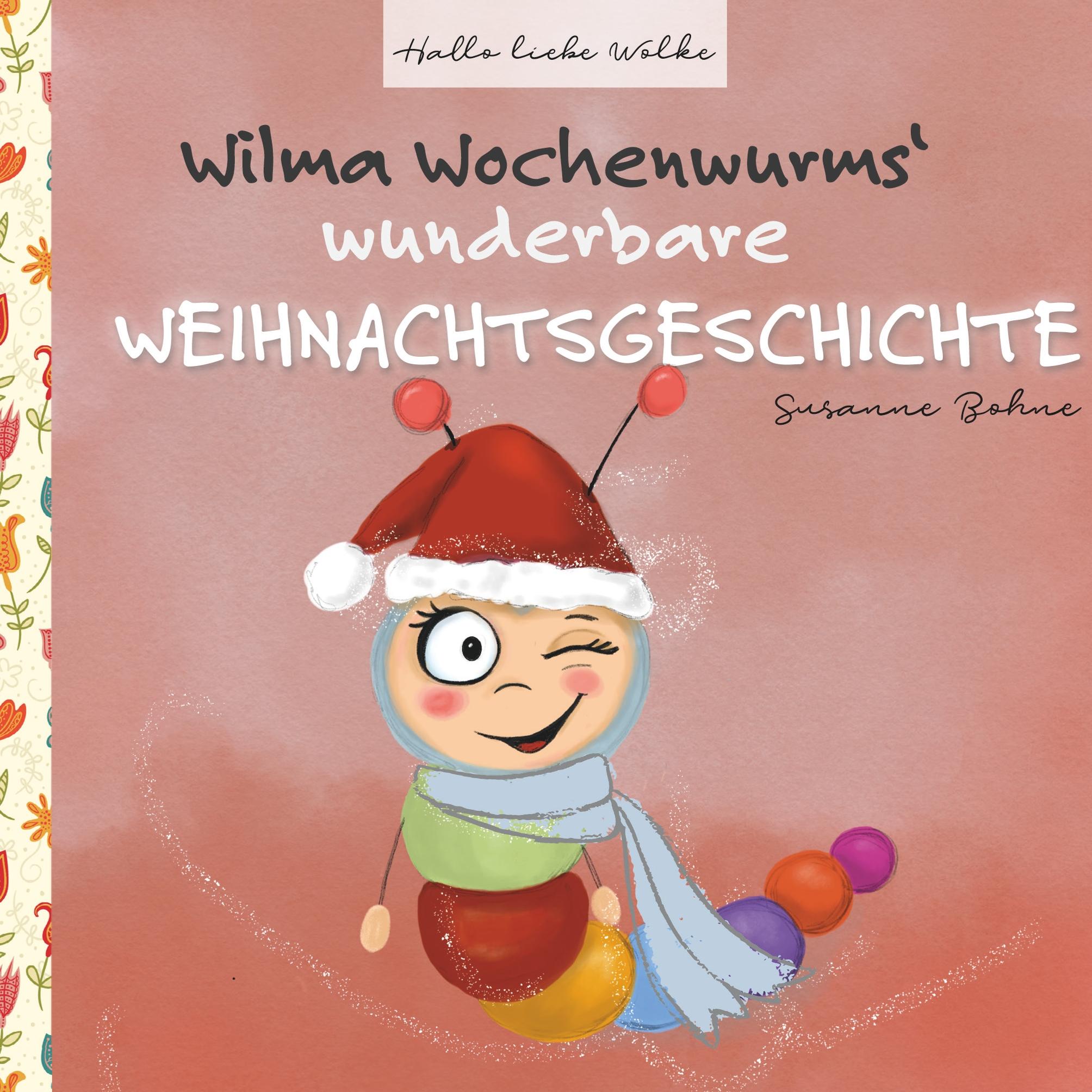 Vorderes Coverbild Wilma Wochenwurms wunderbare Weihnachtsgeschichte