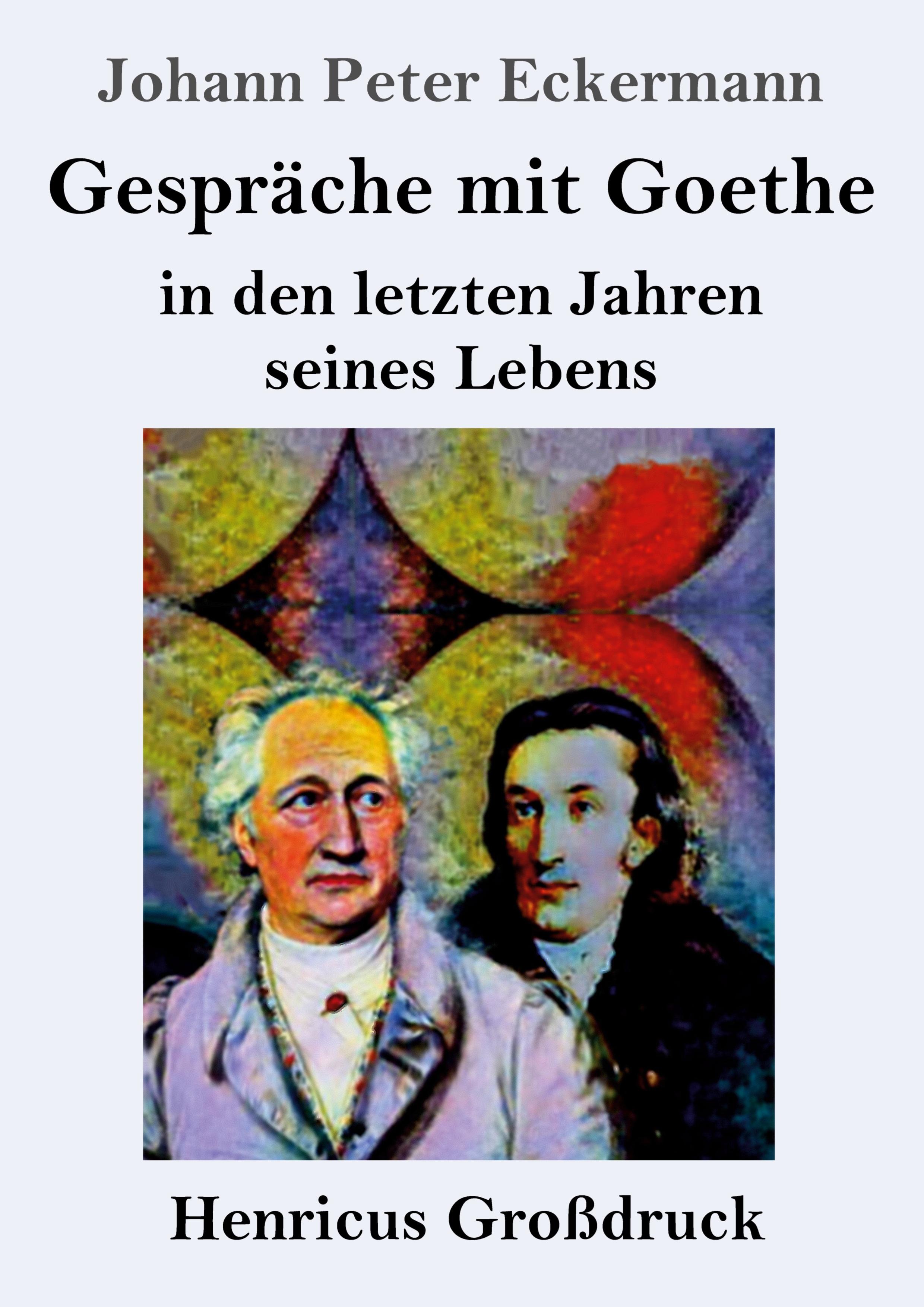Vorderes Coverbild Gespräche mit Goethe in den letzten Jahren seines Lebens (Großdruck)