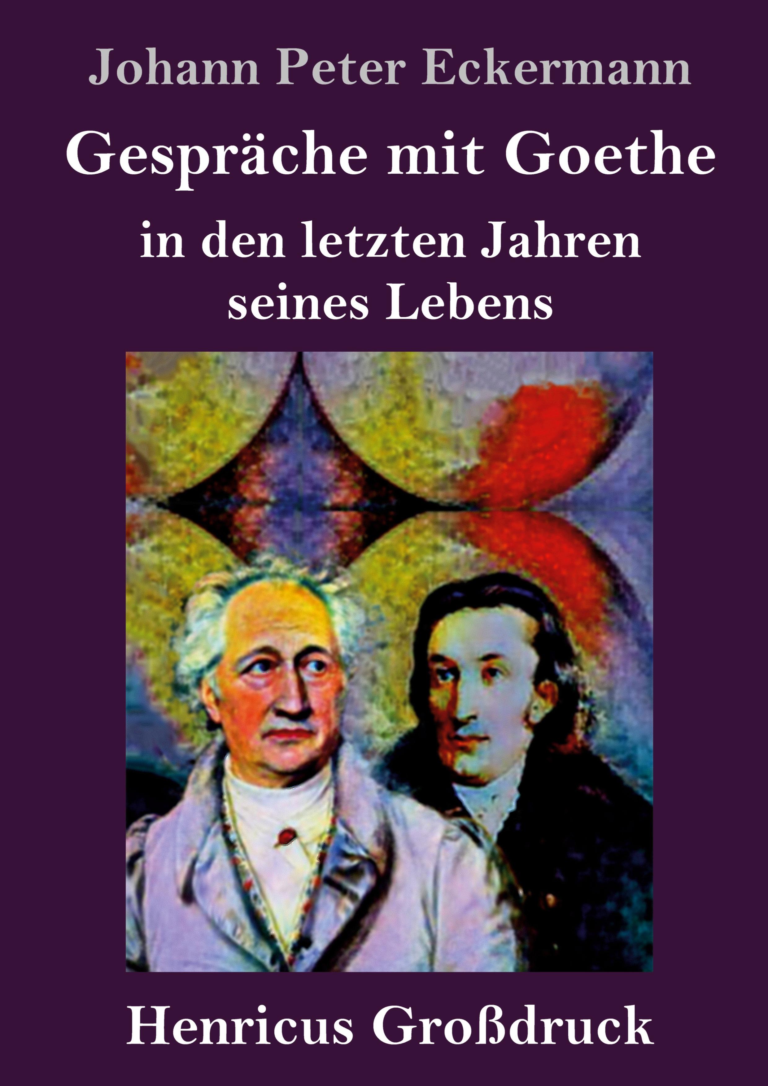 Vorderes Coverbild Gespräche mit Goethe in den letzten Jahren seines Lebens (Großdruck)