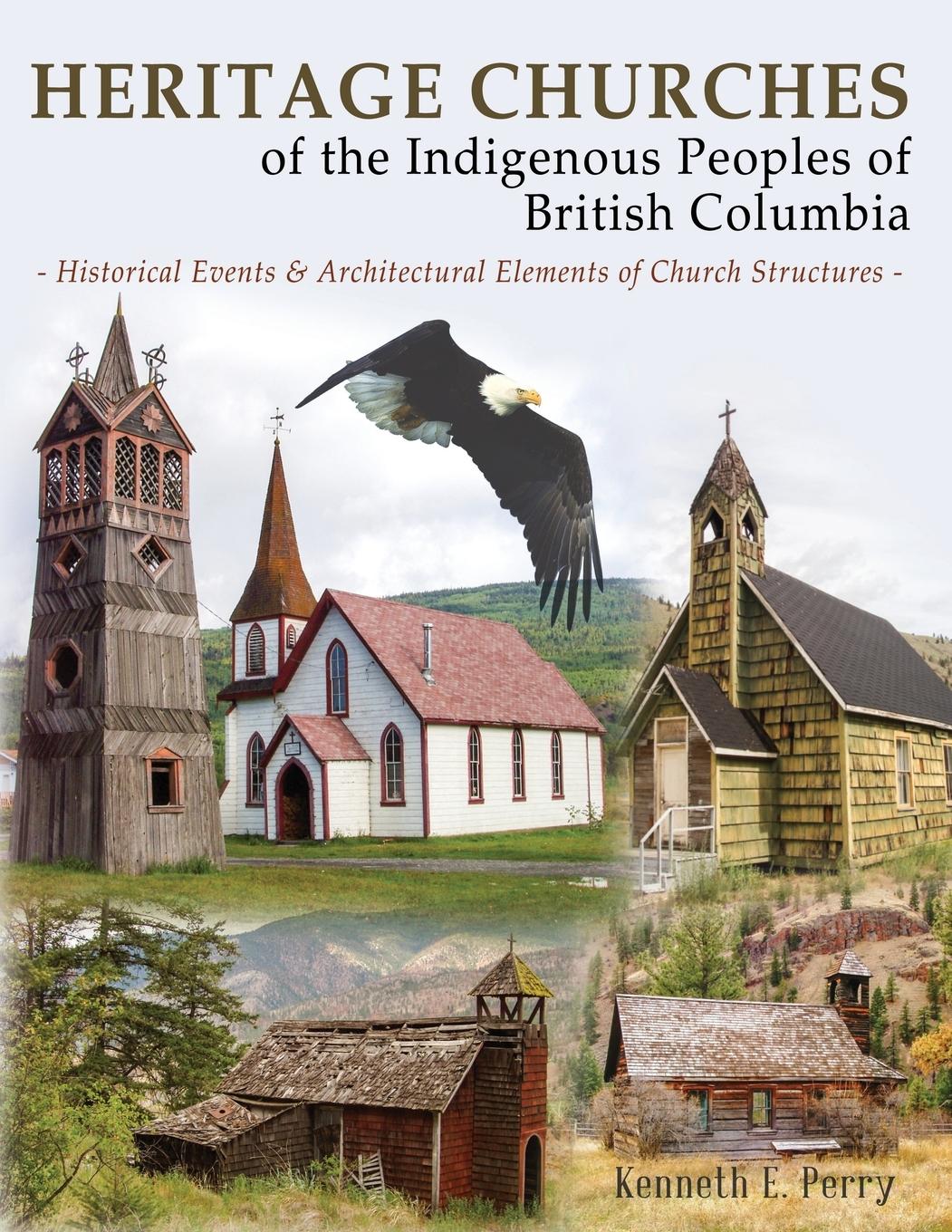 Vorderes Coverbild Heritage Churches of the Indigenous Peoples of British Columbia