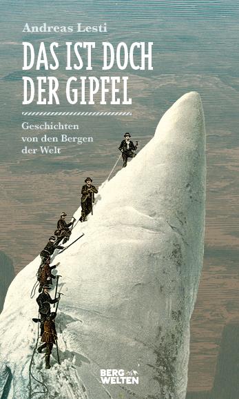 Vorderes Coverbild Das ist doch der Gipfel