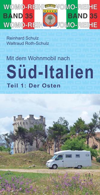 Vorderes Coverbild Mit dem Wohnmobil  nach Süd-Italien. Teil 1: Der Osten