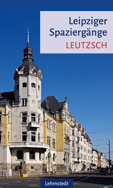 Vorderes Coverbild Leipziger Spaziergänge. Leutzsch