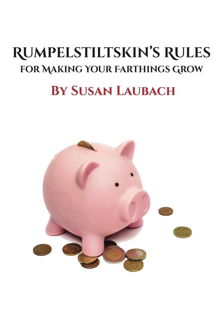 Vorderes Coverbild Rumpelstiltskin's Rules for Making Your Farthings Grow