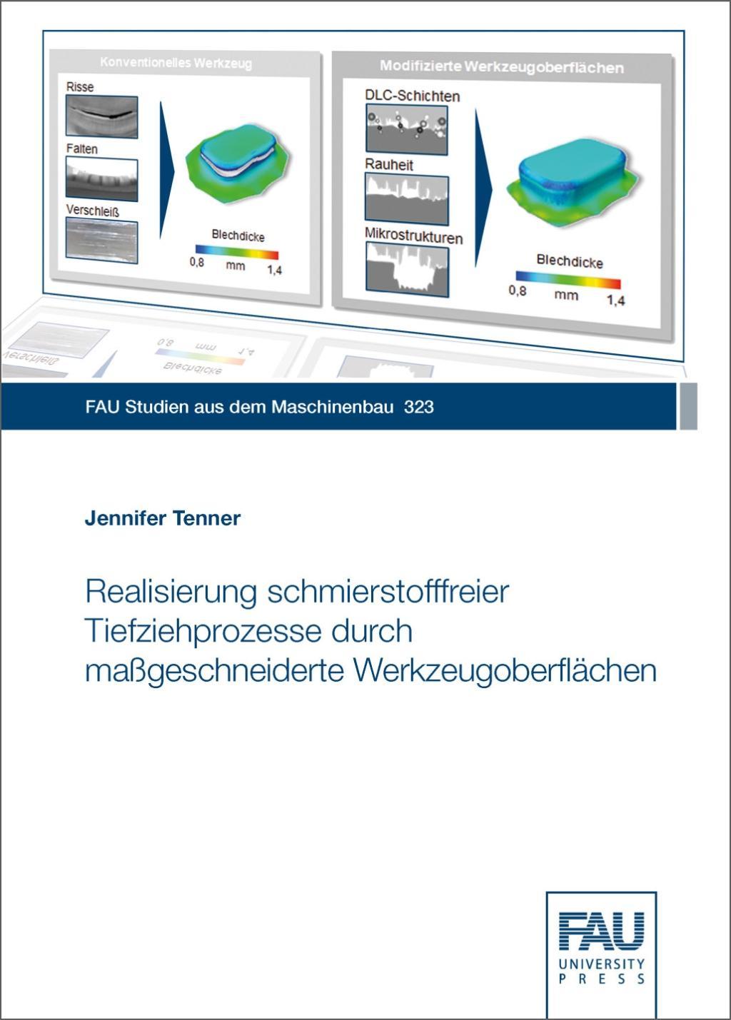 Vorderes Coverbild Realisierung schmierstofffreier Tiefziehprozesse durch maßgeschneiderte Werkzeugoberflächen