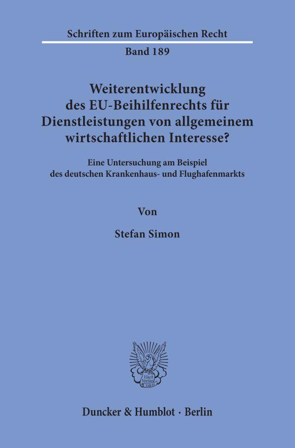 Vorderes Coverbild Weiterentwicklung des EU-Beihilfenrechts für Dienstleistungen von allgemeinem wirtschaftlichen Interesse?