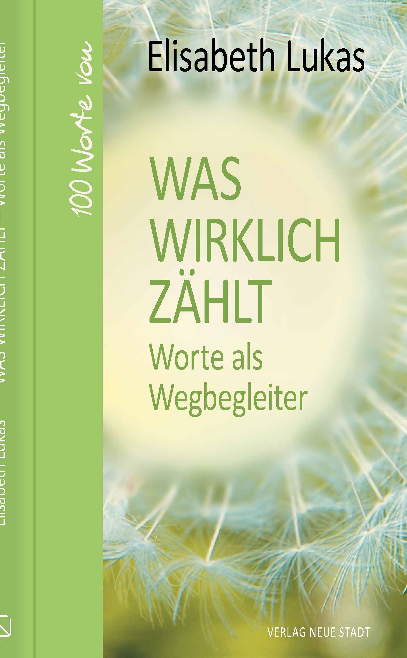 Vorderes Coverbild Was wirklich zählt - Worte als Wegbegleiter
