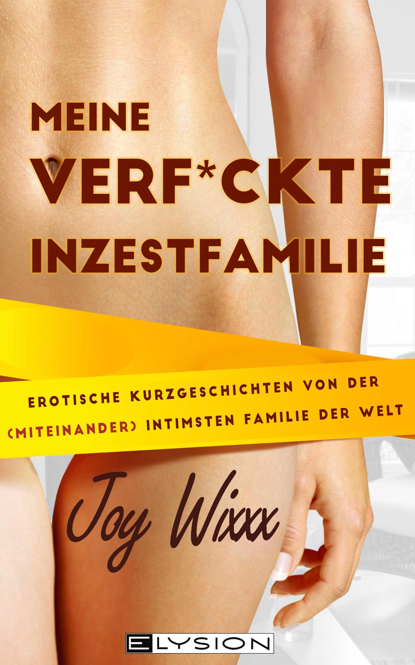Vorderes Coverbild Meine total verfickte Inzestfamilie