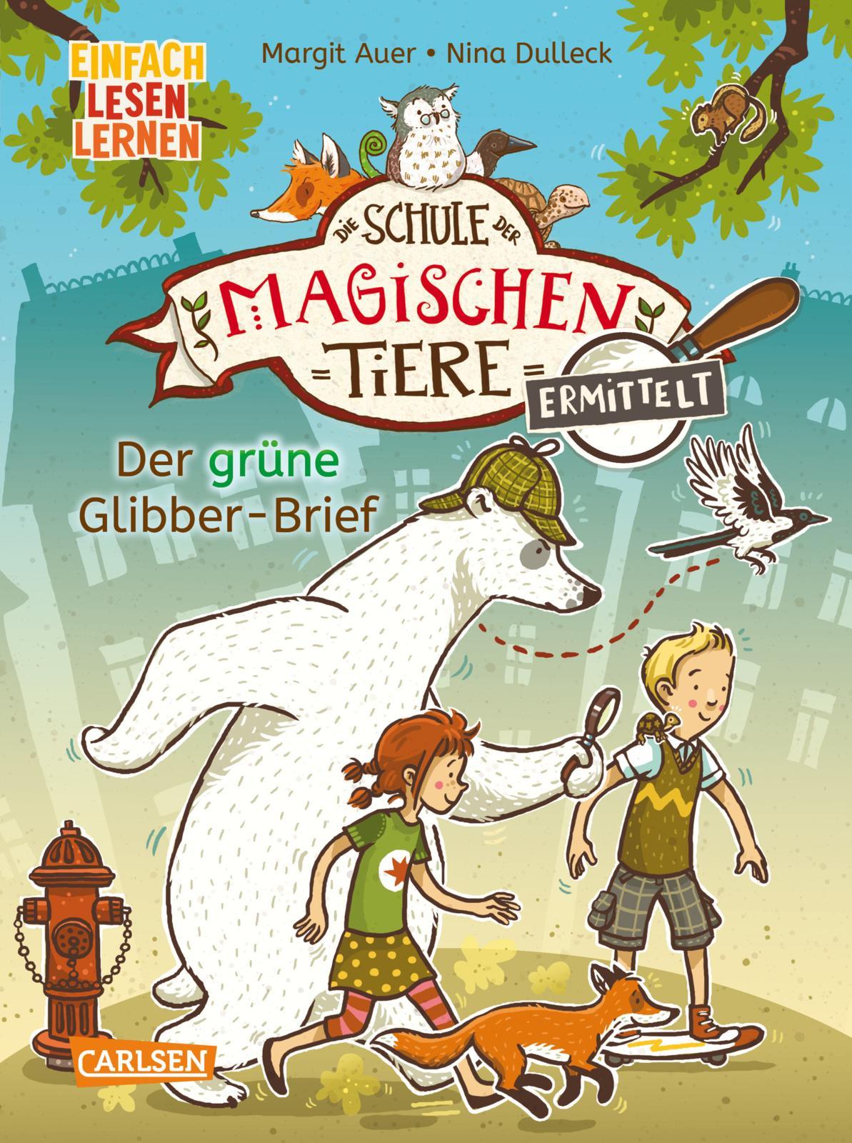 Vorderes Coverbild Die Schule der magischen Tiere ermittelt 1: Der grüne Glibber-Brief (Zum Lesenlernen)
