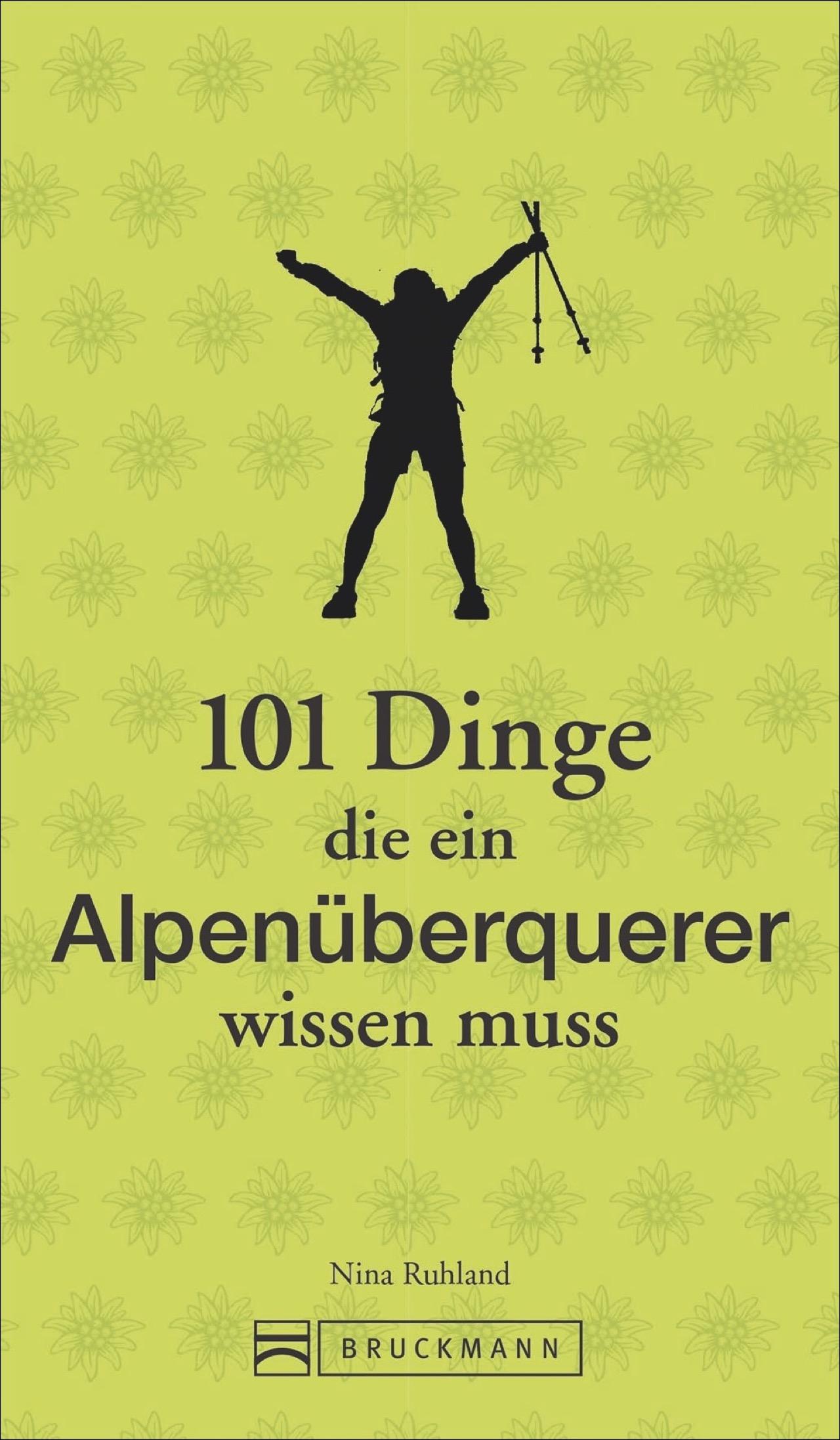 Vorderes Coverbild 101 Dinge, die ein Alpenüberquerer wissen muss