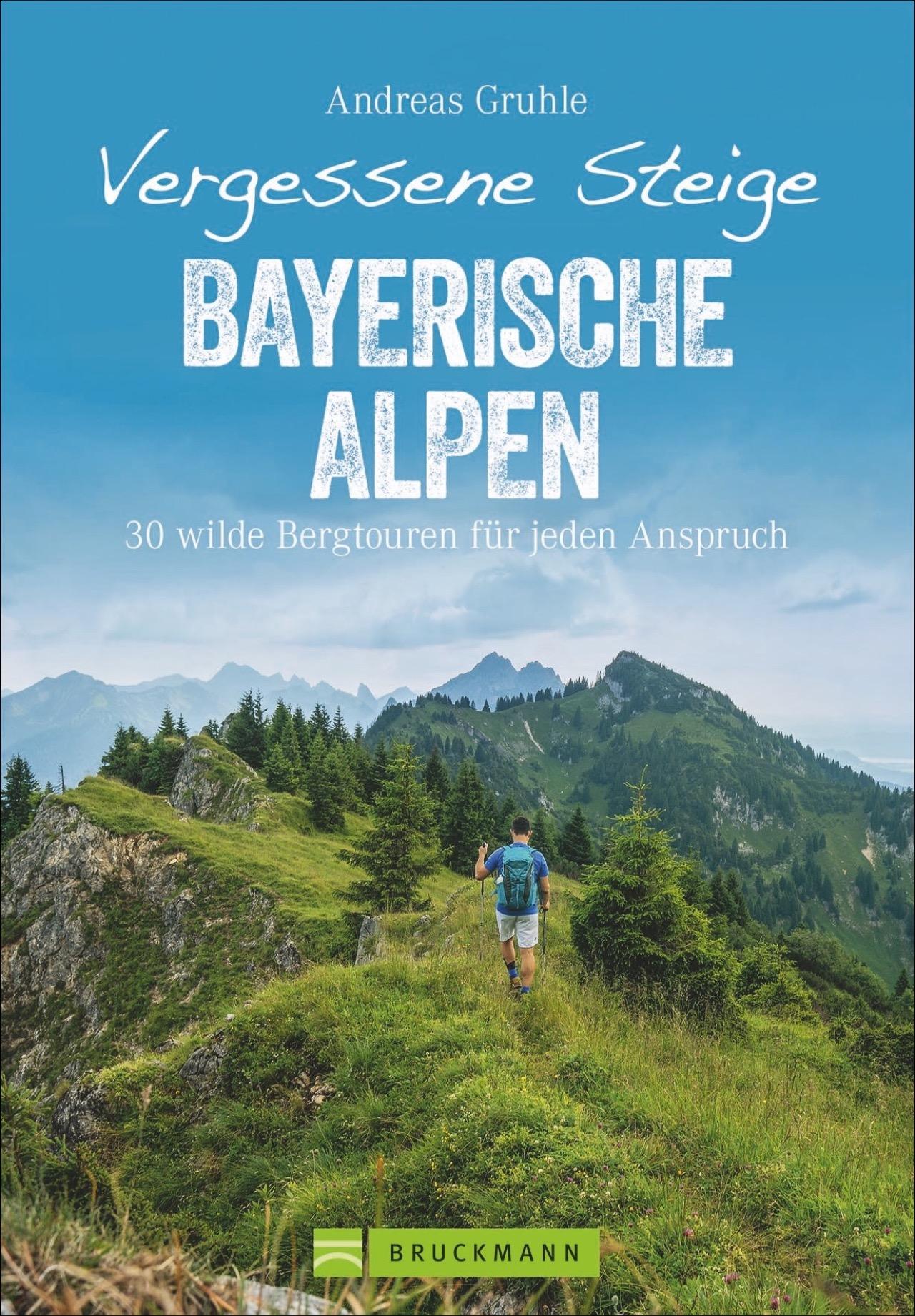 Vorderes Coverbild Vergessene Steige Bayerische Alpen
