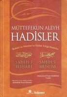 Vorderes Coverbild Müttefekun Aleyh Hadisler ciltsiz, Metinsiz; Buhari Ve Müslimin Ittifak Ettigi Hadisler