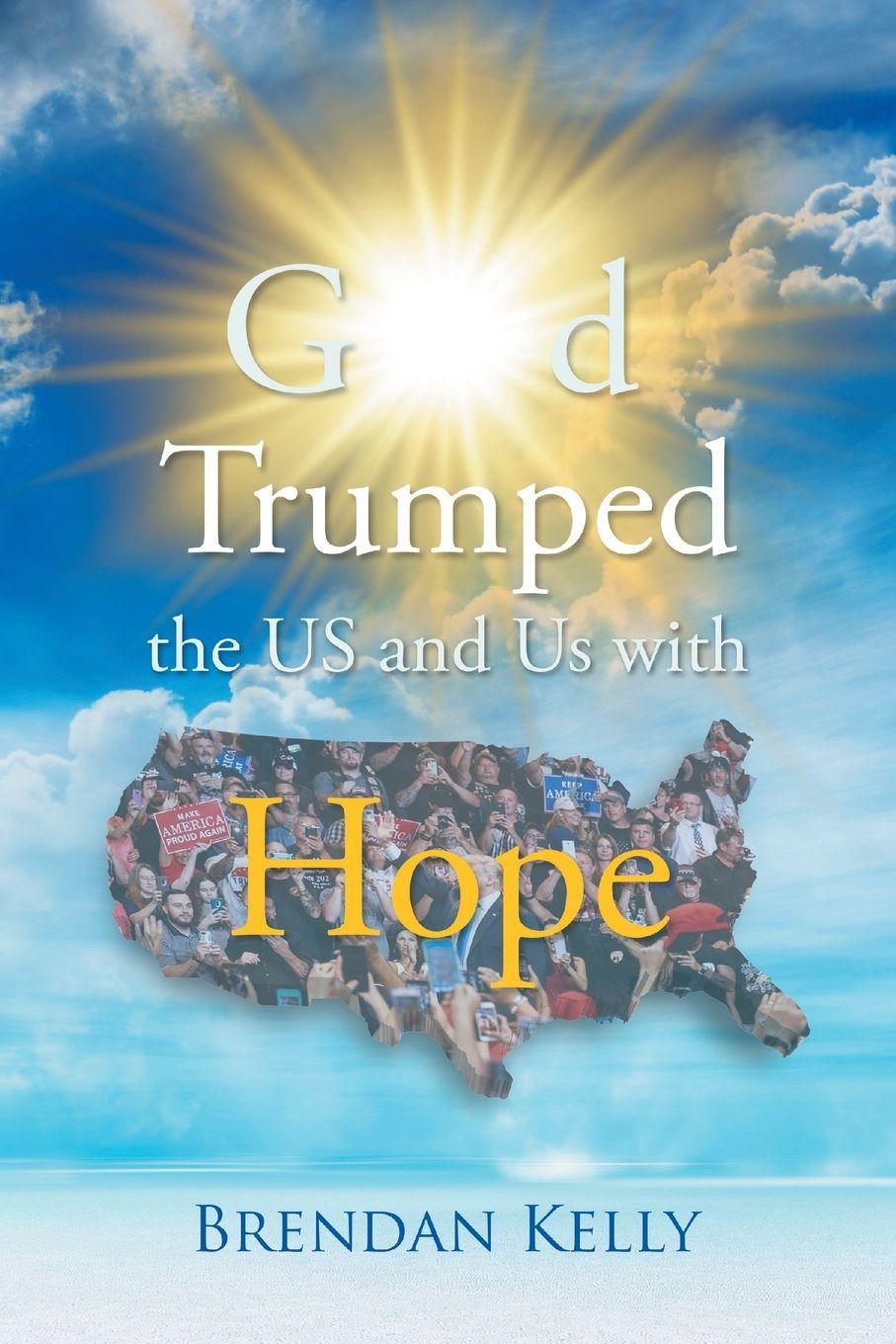 Vorderes Coverbild God Trumped the US and Us with Hope