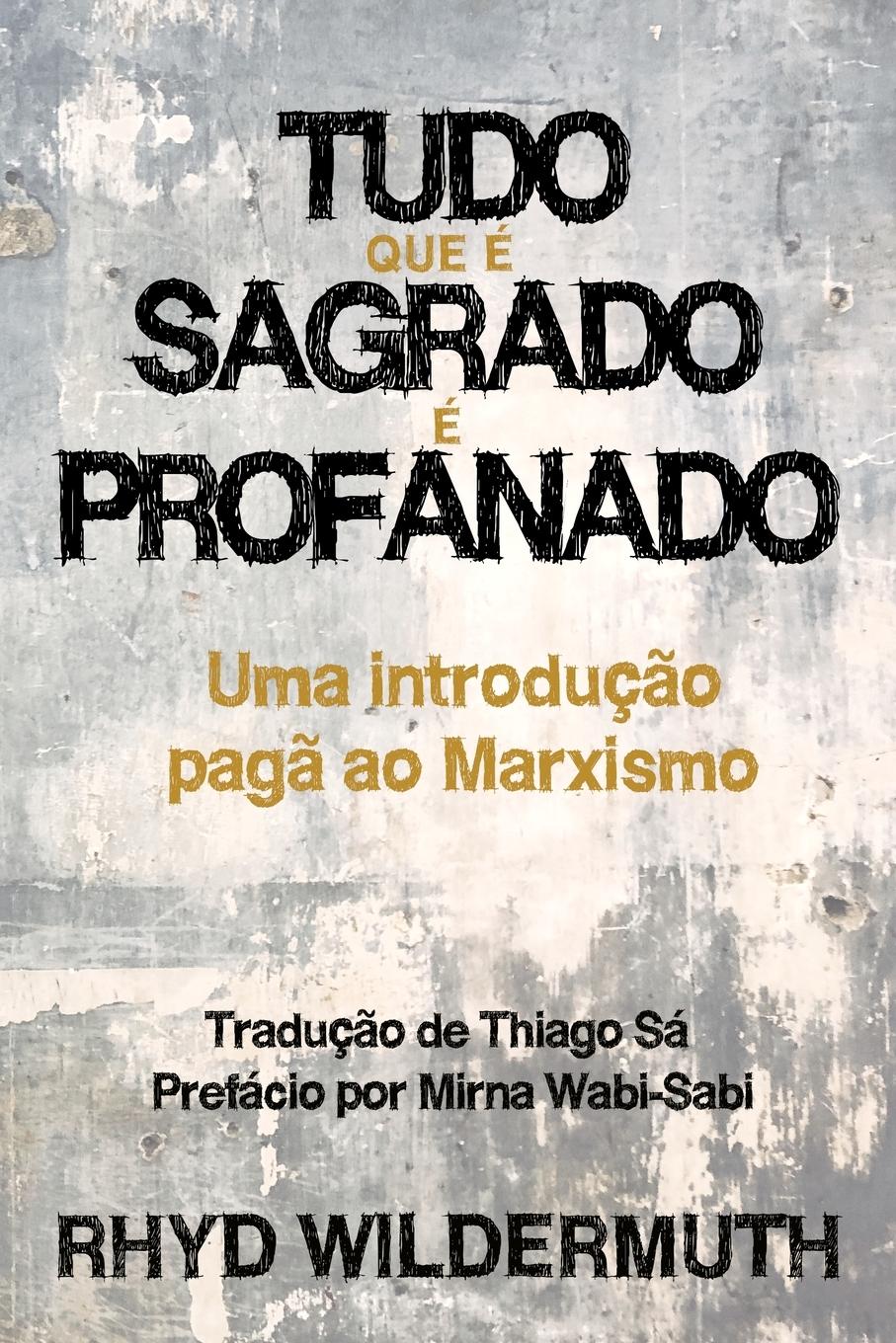 Vorderes Coverbild Tudo Que É Sagrado É Profanado