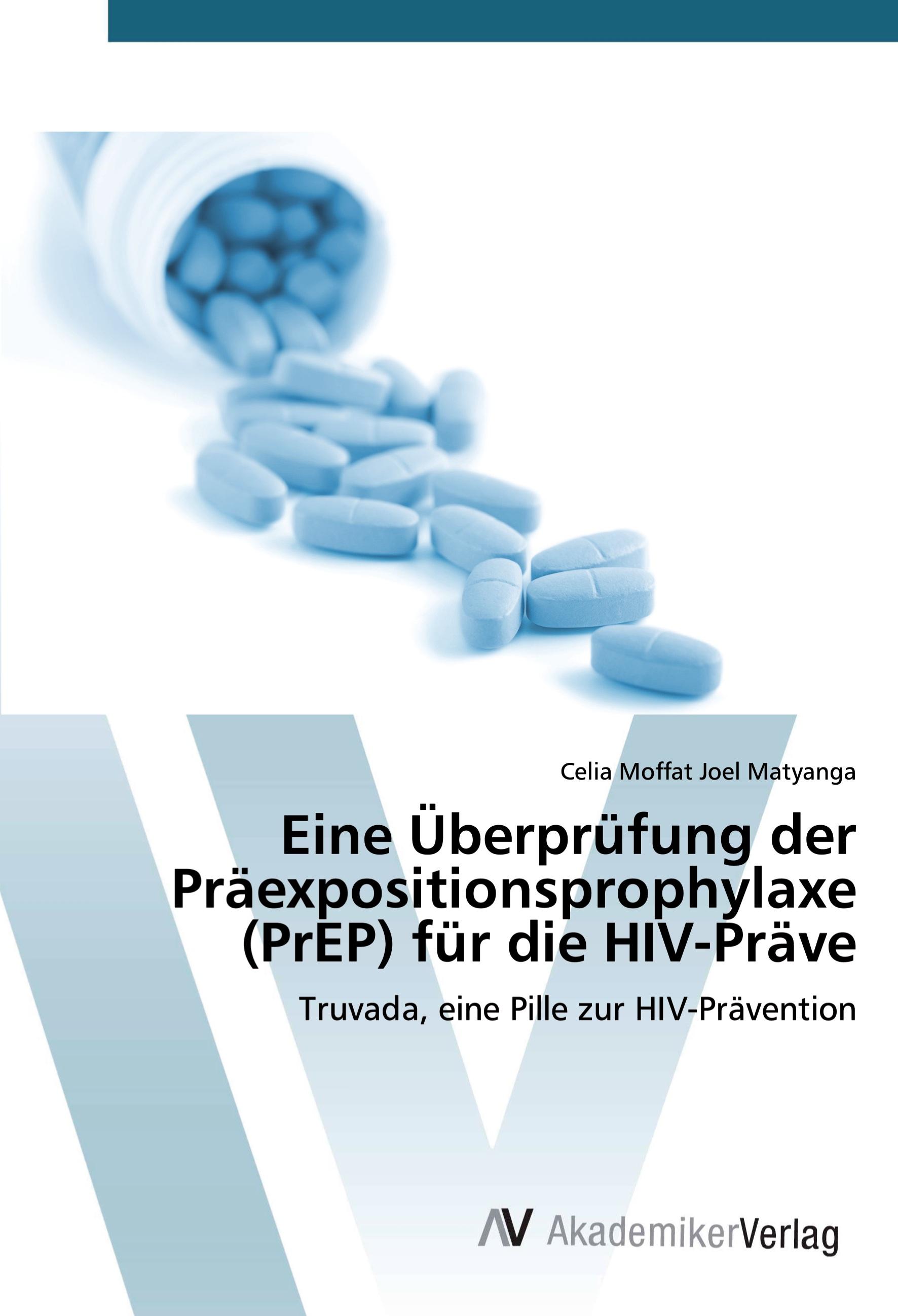Vorderes Coverbild Eine Überprüfung der Präexpositionsprophylaxe (PrEP) für die HIV-Präve