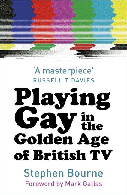 Vorderes Coverbild Playing Gay in the Golden Age of British TV
