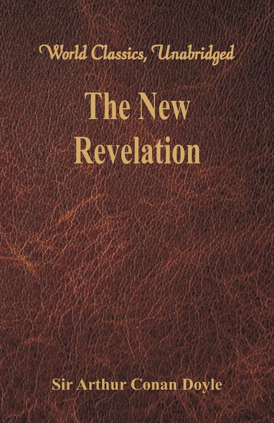 Vorderes Coverbild The New Revelation (World Classics, Unabridged)
