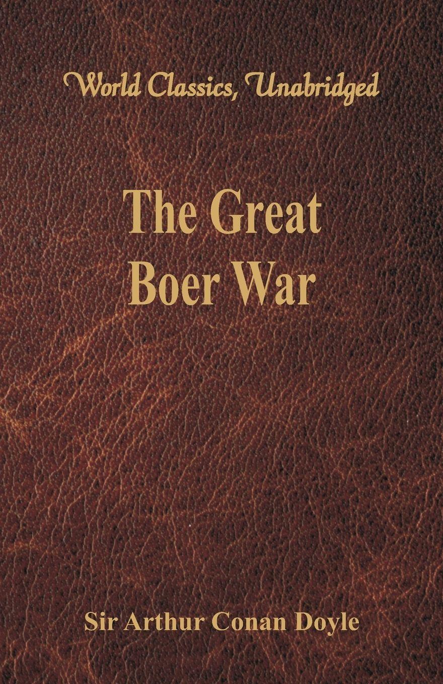 Vorderes Coverbild The Great Boer War (World Classics, Unabridged)