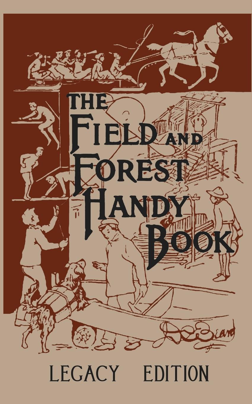 Vorderes Coverbild The Field And Forest Handy Book (Legacy Edition)