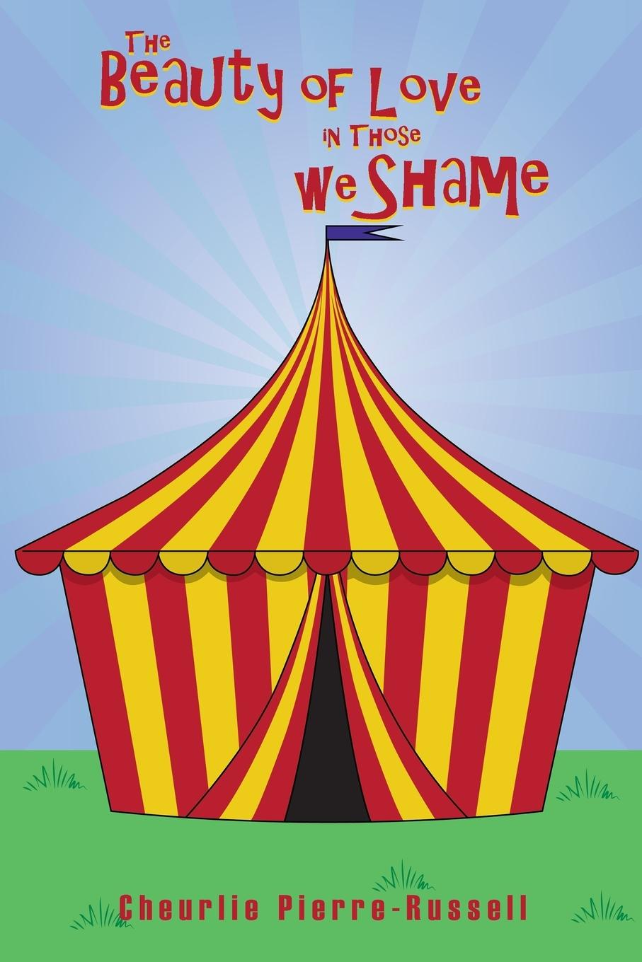 Vorderes Coverbild The Beauty of Love in Those we Shame