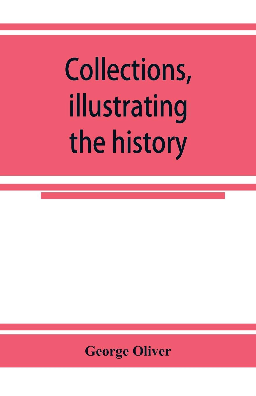 Vorderes Coverbild Collections, illustrating the history of the Catholic religion in the counties of Cornwall, Devon, Dorset, Somerset, Wilts, and Gloucester