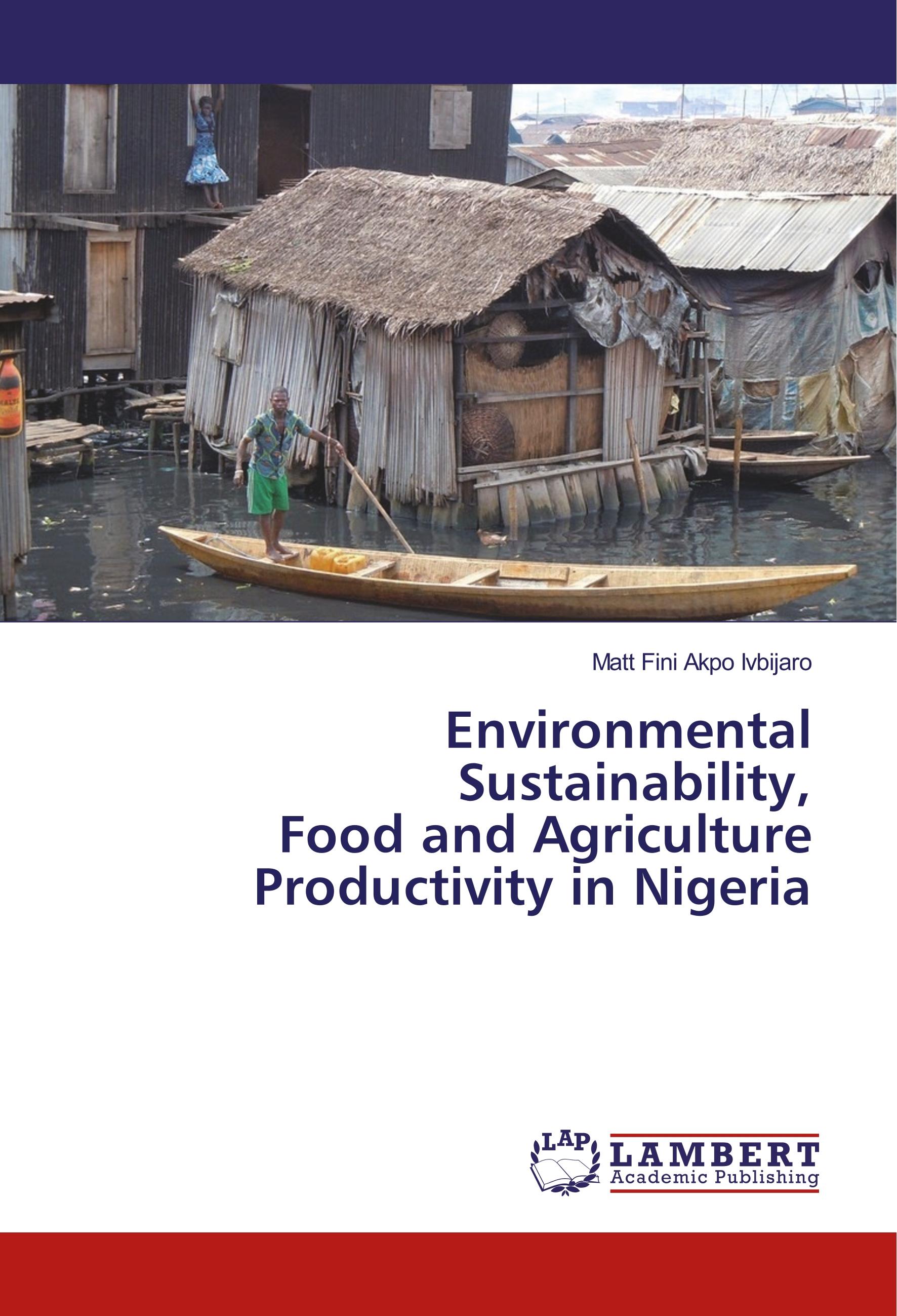 Vorderes Coverbild Environmental Sustainability, Food and Agriculture Productivity in Nigeria