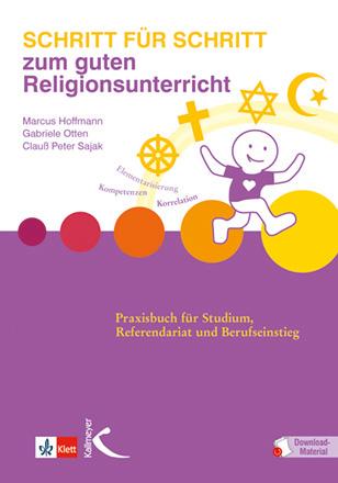 Vorderes Coverbild Schritt für Schritt zum guten Religionsunterricht