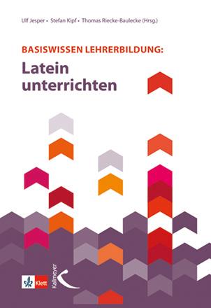 Vorderes Coverbild Basiswissen Lehrerbildung: Latein unterrichten