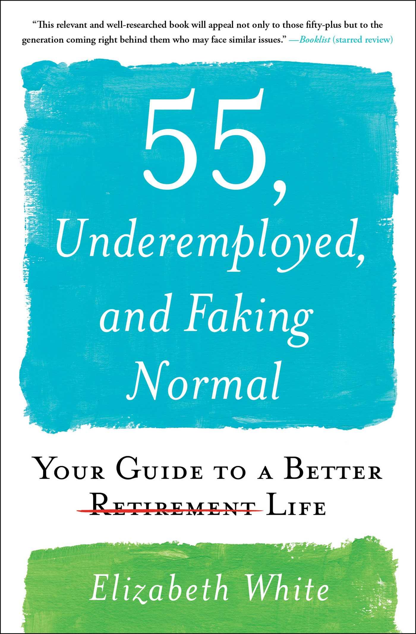Vorderes Coverbild 55, Underemployed, and Faking Normal
