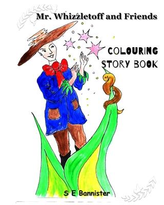 Vorderes Coverbild Mr. Whizzletoff and Friends: Colouring Story Book