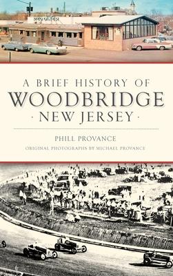 Vorderes Coverbild A Brief History of Woodbridge, New Jersey