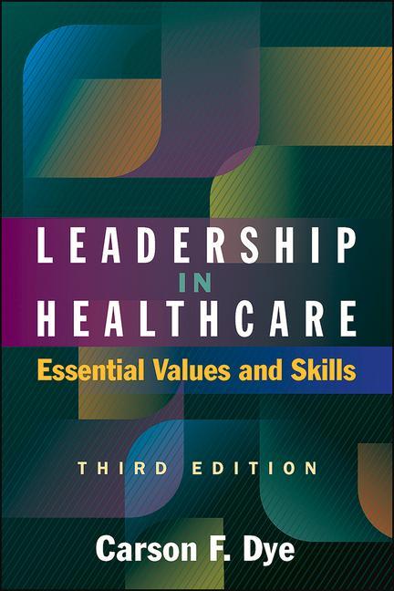 Vorderes Coverbild Leadership in Healthcare: Essential Values and Skills, Third Edition
