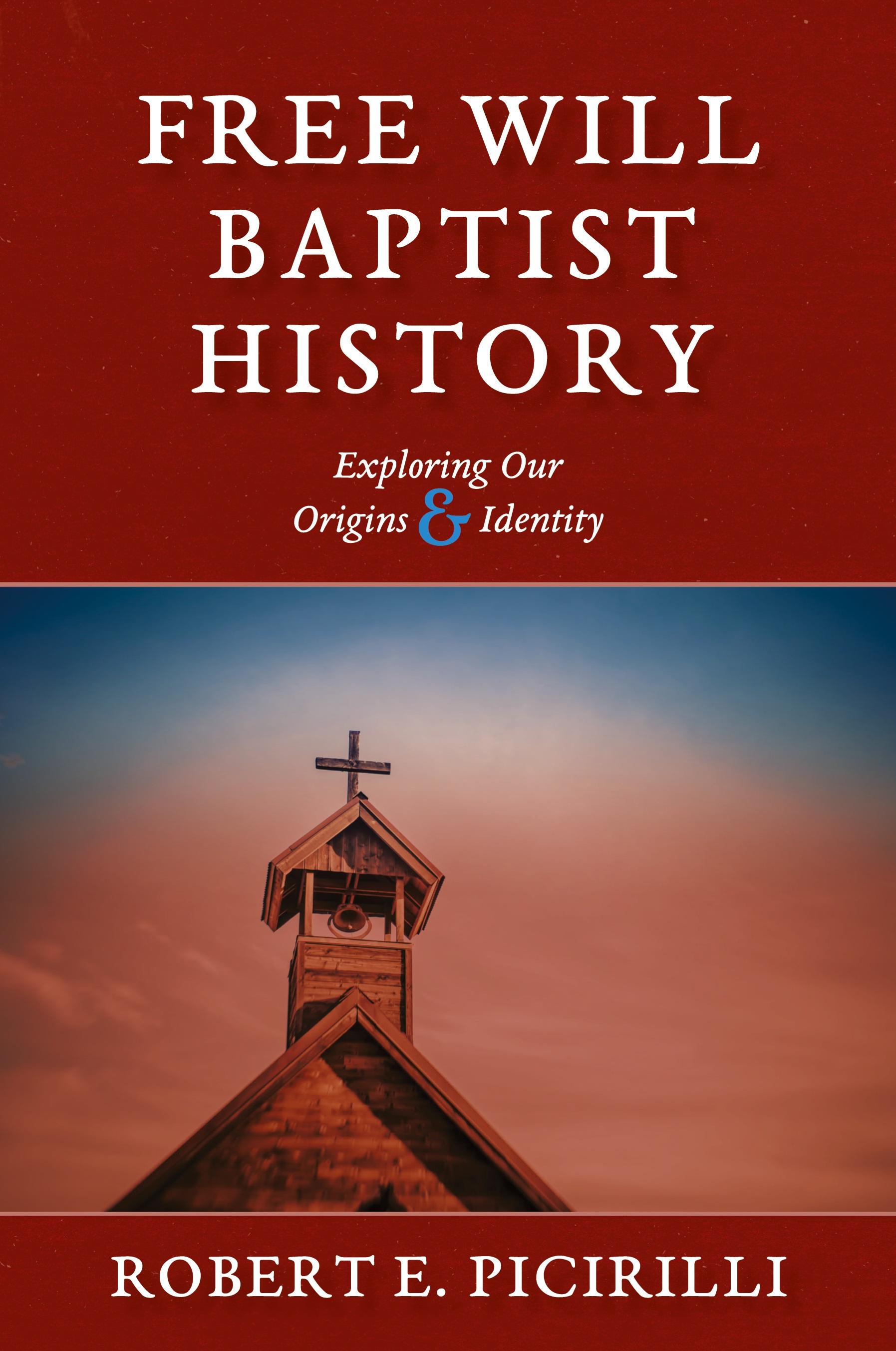 Vorderes Coverbild Free Will Baptist History