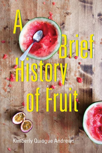 Vorderes Coverbild A Brief History of Fruit