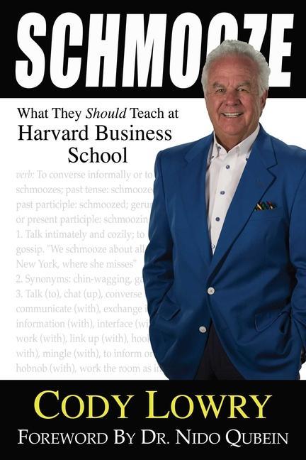 Vorderes Coverbild Schmooze: What They Should Teach at Harvard Business School