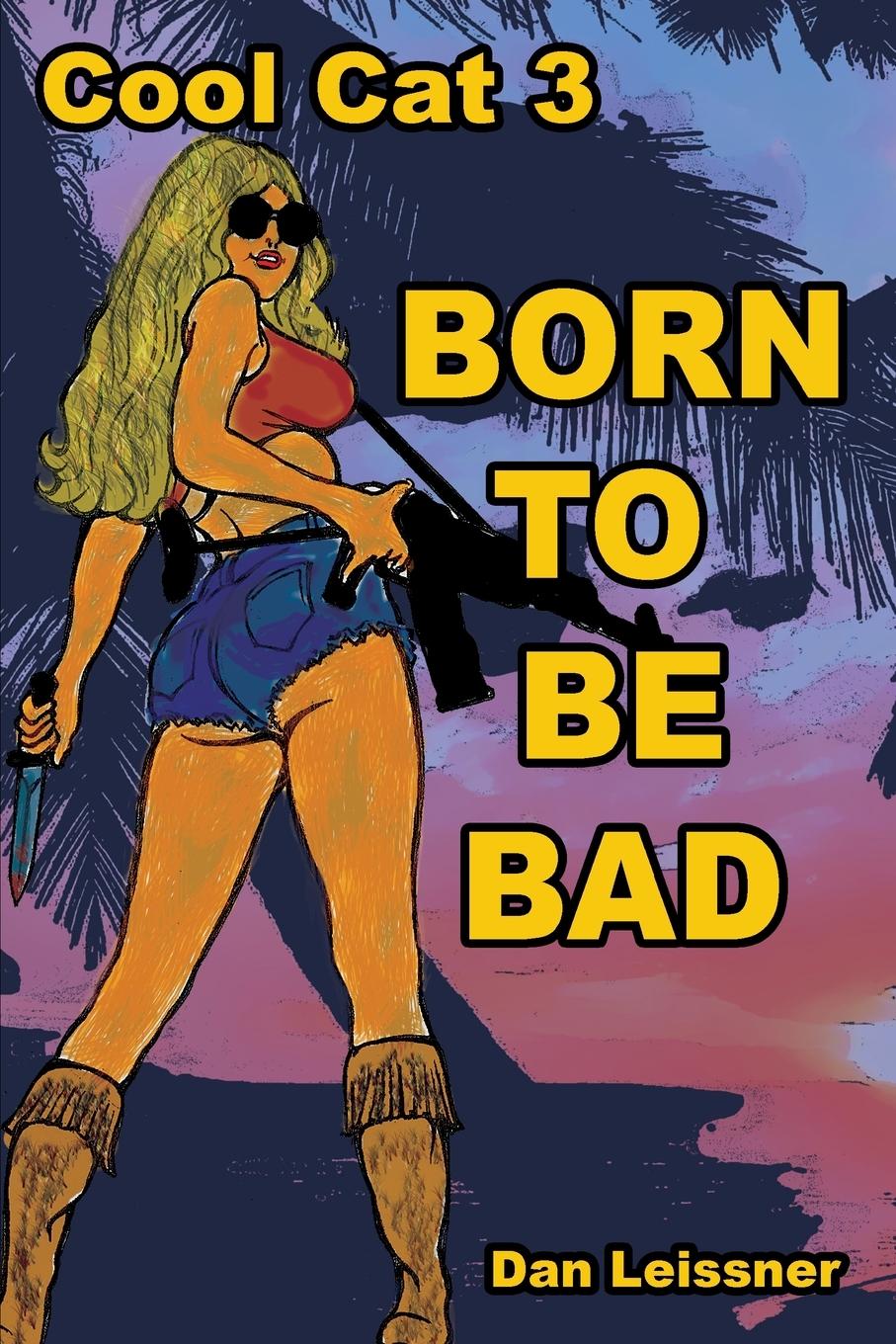 Vorderes Coverbild Born to Be Bad