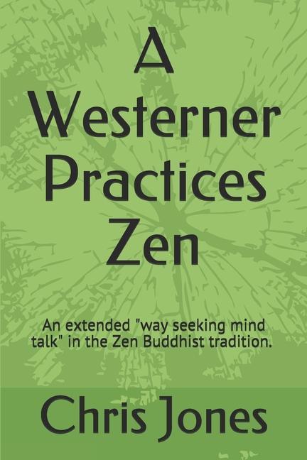 Vorderes Coverbild A Westerner Practices Zen