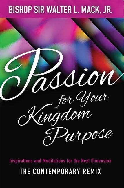 Vorderes Coverbild Passion for Your Kingdom Purpose