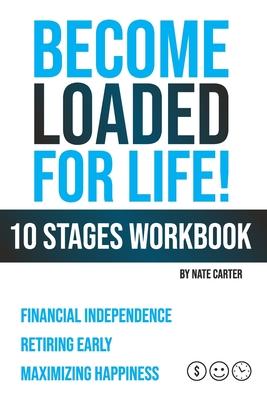 Vorderes Coverbild Become Loaded for Life: Ten Stages Workbook