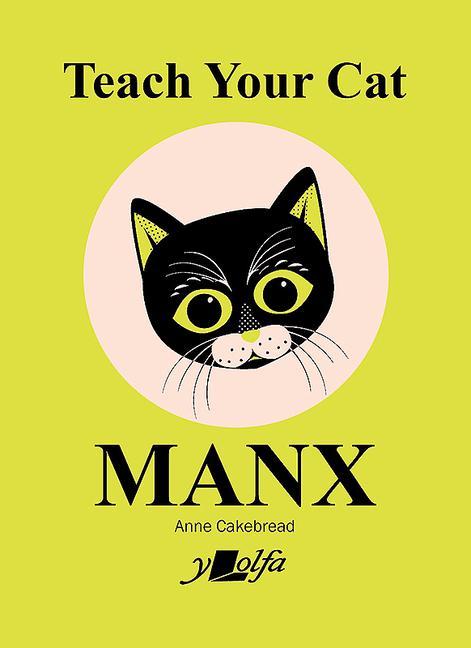 Vorderes Coverbild Teach Your Cat Manx