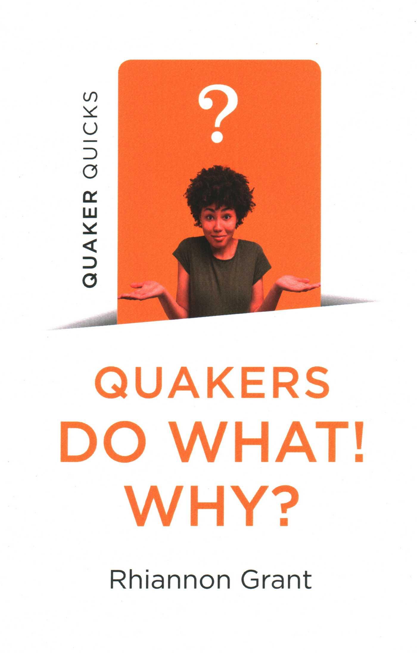 Vorderes Coverbild Quaker Quicks - Quakers Do What! Why?