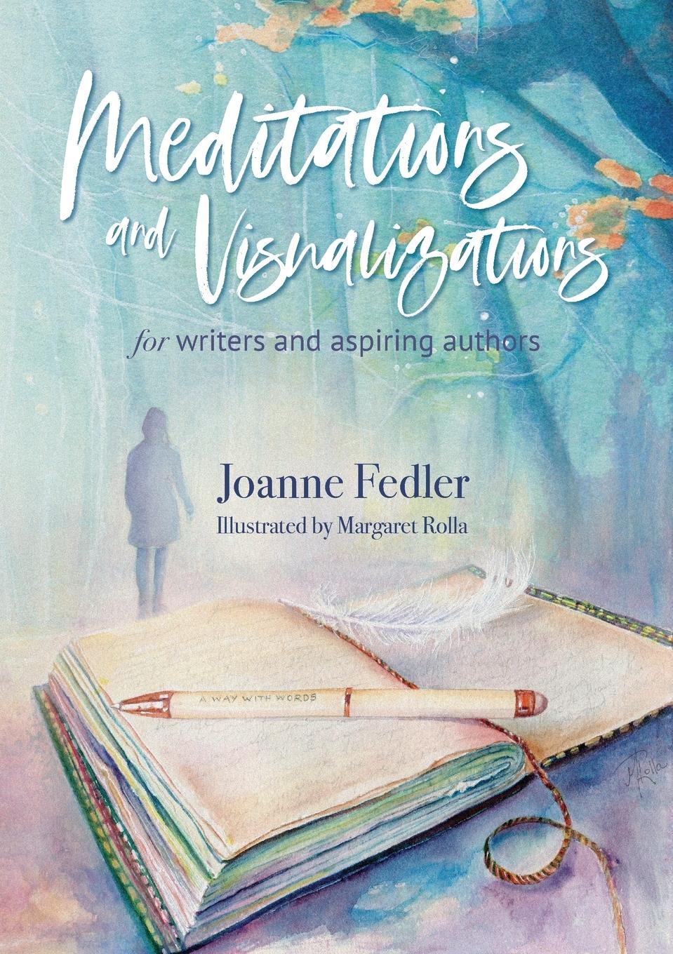 Vorderes Coverbild Meditations and Visualizations for Writers and Aspiring Authors