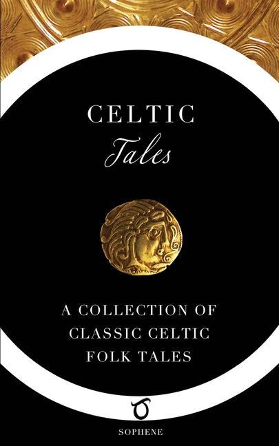 Vorderes Coverbild Celtic Tales: A Collection of Classic Celtic Folk Tales