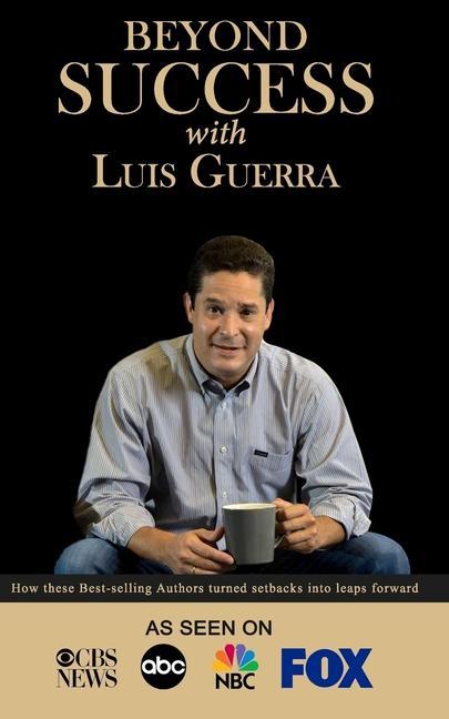 Vorderes Coverbild Beyond Success with Luis Guerra